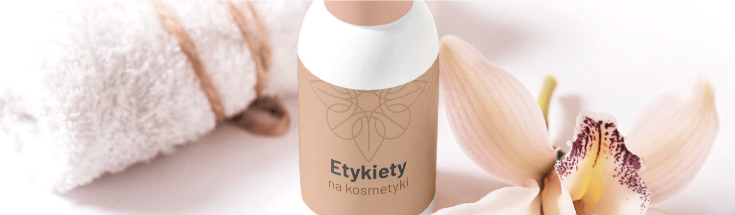 etykiety samoprzylepne na kosmetyki